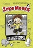 Zeke Meeks Vs the Stinky Soccer Team (Paperback) - D L Green Photo