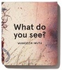 What Do You See? (Board book) - Kyla Ryman Photo