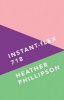 Instant-flex 718 (Paperback) - Heather Phillipson Photo