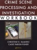 Crime Scene Processing and Investigation Workbook (Paperback, New) - Christine R Ramirez Photo