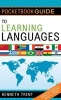 The Pocketbook Guide to Learning Languages - Proven Techniques to Learn Any Language Fast and Free (Paperback) - Kenneth Trent Photo