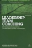 Leadership Team Coaching - Developing Collective Transformational Leadership (Paperback, 2nd Revised edition) - Peter Hawkins Photo