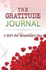 The Gratitude Journal - A Gift for Valentine's Day (Paperback) - Brenda Nathan Photo