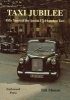 Taxi Jubilee - Fifty Years of the Austin FX4 London Taxi (Paperback) - Bill Munro Photo