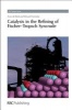 Catalysis in the Refining of Fischer-Tropsch Syncrude (Hardcover, Edition.) - Edward Furimsky Photo