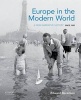 Europe in the Modern World - A New Narrative History Since 1500 (Paperback) - Edward Berenson Photo