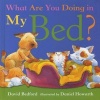 What are You Doing in My Bed? (Hardcover, New edition) - David Bedford Photo