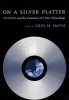 On a Silver Platter - CD-ROMs and the Promises of a New Technology (Hardcover, New) - Greg M Smith Photo