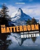 The Matterhorn - The Most Dangerous Mountain - A Live Adventure (Paperback) - Steffen Kjaer Photo