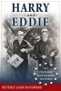 Harry and Eddie - The Friendship That Changed the World (Paperback) - Beverly Joan Boulware Photo