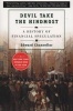 Devil Take the Hindmost - A History of Financial Speculation (Paperback) - Edward Chancellor Photo