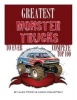 Greatest Monster Trucks to Ever Compete - Top 100 (Paperback) - Alex Trost Photo