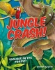 Jungle Crash! - Age 6-7, Average Readers (Paperback) - Sarah Levete Photo