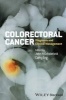 Colorectal Cancer - Diagnosis and Clinical Management (Hardcover) - John Scholefield Photo