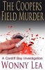 The Coopers Field Murder - A Cardiff Bay Investigation (Paperback) - Wonny Lea Photo