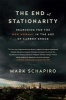 The End of Stationarity - Searching for the New Normal in the Age of Carbon Shock (Paperback) - Mark Schapiro Photo