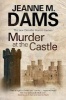 Murder at the Castle (Large print, Hardcover, First World Large Print) - Jeanne M Dams Photo