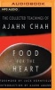 Food for the Heart - The Collected Teachings of  (MP3 format, CD) - Ajahn Chah Photo