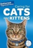 Caring for Cats and Kittens (Paperback, Illustrated edition) - Ben Hubbard Photo