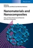 Nanomaterials and Nanocomposites - Zero to Three Dimensional Materials and Their Composites (Hardcover) - Visakh P M Photo