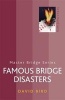 Famous Bridge Disasters (Paperback, Fourth Edition,) - David Bird Photo