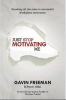 Just Stop Motivating Me (Paperback) - Gavin Freeman Photo