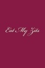 Eat My Zits - A 6 X 9 Lined Journal (Paperback) - Irreverent Journals Photo