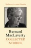 Collected Stories (Hardcover, New) - Bernard MacLaverty Photo