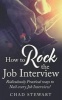 How to Rock the Job Interview! (Paperback) - MR Chad Stewart Photo