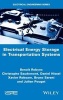 Electrical Energy Storage in Transportation Systems (Hardcover) - Benoit Robyns Photo