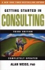 Getting Started in Consulting (Paperback, 3rd Revised edition) - Alan Weiss Photo