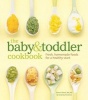 The Baby & Toddler Cookbook - Fresh, Homemade Foods for a Healthy Start (Hardcover) - Karen Ansel MS Rd Photo