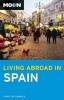 Moon Living Abroad in Spain (Paperback, 2nd Revised edition) - Candy Lee Laballe Photo