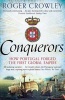 Conquerors - How Portugal Forged the First Global Empire (Paperback, Main) - Roger Crowley Photo