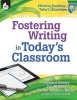 Fostering Writing in Today's Classroom (Paperback, 2nd) - Richard Gentry Photo