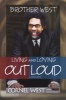 Brother West - Living and Loving Out Loud, a Memoir (Paperback, 2nd) - Cornel West Photo