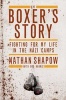 The Boxer's Story - Fighting for My Life in the Nazi Camps (Hardcover) - Nathan Shapow Photo