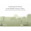 Landscape Evolution in the Middle Thames Valley: Heathrow Terminal 5 Excavations, Volume 1 - Perry Oaks (Hardcover) - John Lewis Photo