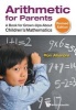 Arithmetic for Parents: A Book for Grown-Ups About Children's Mathematics (Paperback, Revised edition) - Ron Aharoni Photo