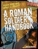 Roman Soldier's Handbook - Age 7-8, Above Average Readers (Paperback) - Alison Hawes Photo