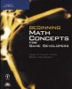 Beginning Math Concepts for Game Developers (Paperback, International edition) - John Flynt Photo