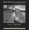 New Mexico's Crypto-Jews - Image and Memory (Paperback) - Cary Herz Photo