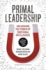 Primal Leadership - Unleashing the Power of Emotional Intelligence (Hardcover) - Daniel Goleman Photo