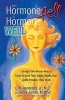 From Hormone Hell to Hormone Well - Straight Talk Women (and Men) Need to Know to Save Their Sanity, Health, And-quite Possibly-their Lives (Paperback) - CW Randolph Photo