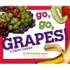 Go, Go, Grapes! - A Fruit Chant (Hardcover) - April Pulley Sayre Photo