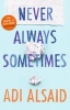 Never Always Sometimes (Paperback) - Adi Alsaid Photo