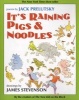 It's Raining Pigs & Noodles (Paperback) - Jack Prelutsky Photo