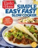 Taste of Home Simple, Easy, Fast Slow Cooker - 385 Slow-Cooked Recipes That Beat the Clock (Paperback) - Editors at Taste of Home Photo