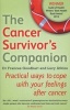 The Cancer Survivor's Companion - Practical Ways to Cope with Your Feelings After Cancer (Paperback) - Frances Goodhart Photo