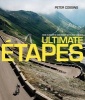 Ultimate Etapes - Ride Europe's Greatest Cycling Stages (Hardcover) - Peter Cossins Photo